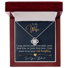 To My Wife Last Everything - Love Knot Necklace
