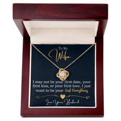 To My Wife Last Everything - Love Knot Necklace