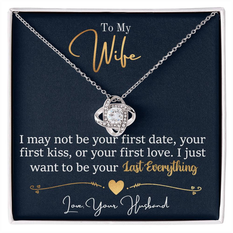 To My Wife Last Everything - Love Knot Necklace